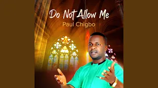 do not allow me