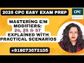 Practical Guide to Modifiers 24 25 and 57 - With Real-Life Examples