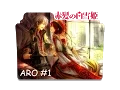 Download Lagu ARO #1:  Akagami no Shirayuki-hime