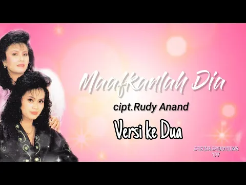 Download MP3 Mega Mustika \u0026 Mirnawati - Maafkanlah Dia Versi II