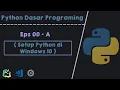 Cara installasi Python PyCharm VSCODE di Windows Belajar Python Dasar - 00