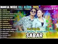 Lagu SABAR - KABAGYAN || MAHESA MUSIC RIRIN DA Ft SADEWOK FULL ALBUM TERBARU 2025