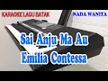Download Lagu SAI ANJU MA AU ll KARAOKE BATAK ll EMILIA CONTESSA ll NADA WANITA FIS=DO