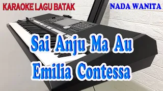 SAI ANJU MA AU ll KARAOKE BATAK ll EMILIA CONTESSA ll NADA WANITA FIS=DO