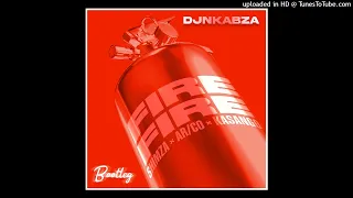 fire fire dj nkabza bootleg shimza arco kasango