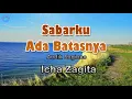 Download Lagu Sabarku Ada Batasnya - Icha Zagita (lirik Lagu)| Lagu Indonesia  ~ hingga lupa aku yang didepan mata