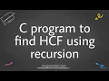 C program to find HCF using recursion