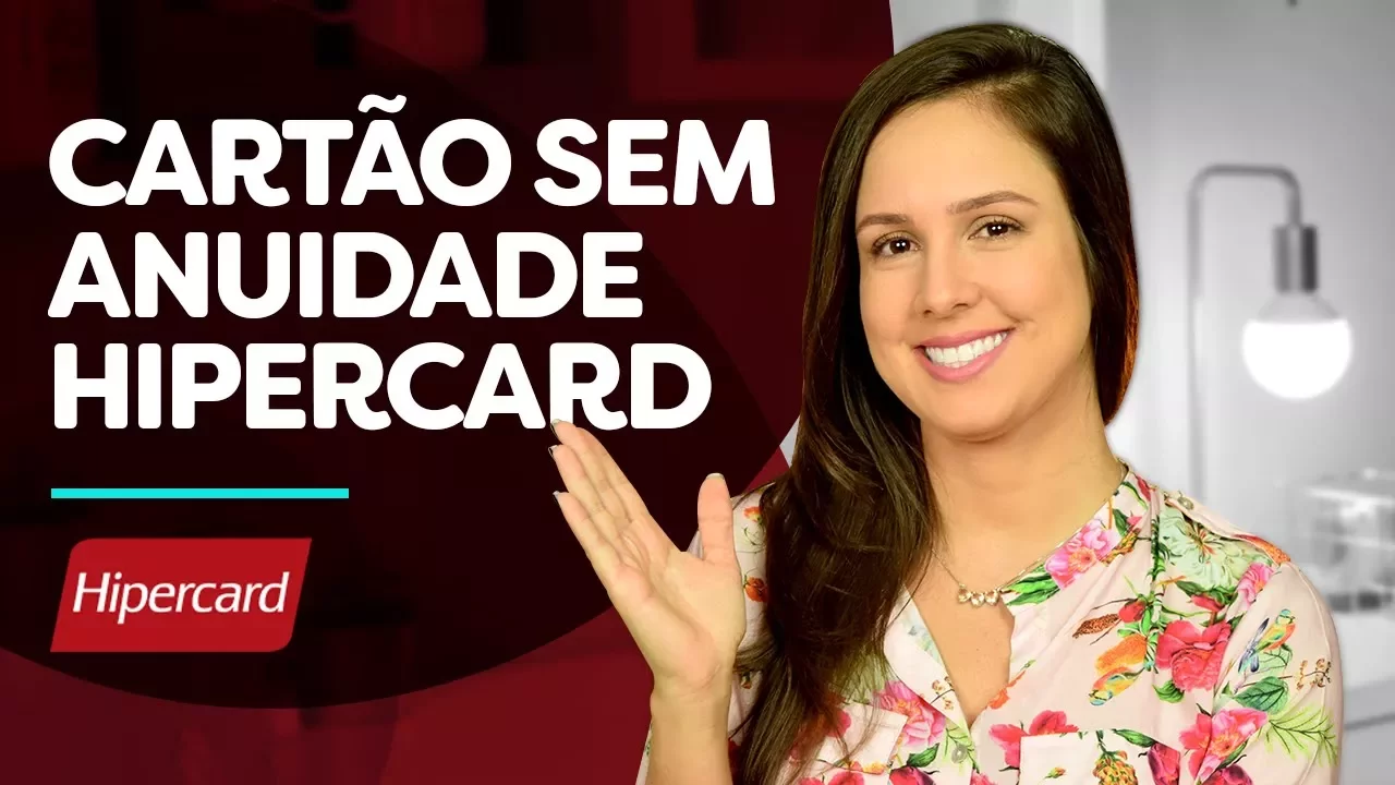 HIPERCARD, CARTÃO DE CRÉDITO LIVRE DE ANUIDADE! SERÁ QUE VALE A PENA?