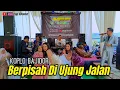 Download Lagu ⛔BERPISAH DI UJUNG JALAN //NASYIFA \u0026 MIA // KOPLO BAJIDOR //MGE MUSIC LIIVE GANEAS