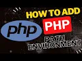 How to Add PHP to PATH Environment Variable