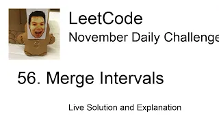 Daily Leetcode Nov 18 2020 - 56 Merge Intervals