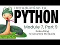 Python Spring 2025 Module 7-9 Code Along Unscramble the Quote
