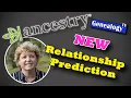 NEW Ancestry s Relationship Predictor Just Changed - Here s How It Works