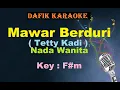 Download Lagu Mawar Berduri (Karaoke) Tetty Kadi Nada Wanita / Cewek Female Key F#m Lagu Nostalgia