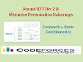 Codeforces Round 877 Div 2 B Minimize Permutation Subarrays - Casework Basic Combinatorics