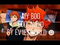 my boo edit audio 🤯 (made by me)