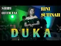 Lagu DUKA - RINI SUTINAH | SHIBY OFFICIAL