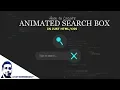 How to create animated search box using just Code Snippet