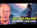 Download Lagu Dr. Joe Dispenza - Say THIS Prayer Between 3AM-5AM and Watch What Happens | Powerful Morning Prayer