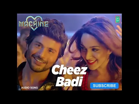 Download MP3 Cheez Badi Audio Song | Machine | Mustafa & Kiara Advani | Udit Narayan & Neha Kakkar