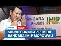 Lagu Susno Duadji Bongkar! Pemilik Bandara IMIP Morowali Kebal Hukum