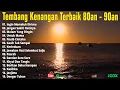 Tembang Kenangan 80an 90an Terbaik ~ Kumpulan Lagu Lawas 80an - 90an Terpopuler , Enak Didengar