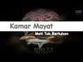 KAMAR MAYAT - Mati Tak Bertuhan