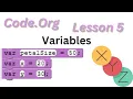 Code org Lesson 5 - Variables