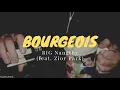 BIG Naughty - Bourgeois (feat. Zior Park) (Lyrics) [HAN/ROM/ENG]