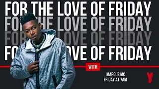 marcus mc y fm for the love of friday exclusive mix