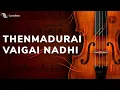 Download Lagu Thenmadurai Vaigai Nadhi |