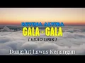 Lagu REVINA ALVIRA - GALA GALA (Vidio Lirik) || Dangdut Lawas Kenangan