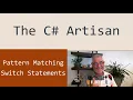 Pattern Matching Switch Statements