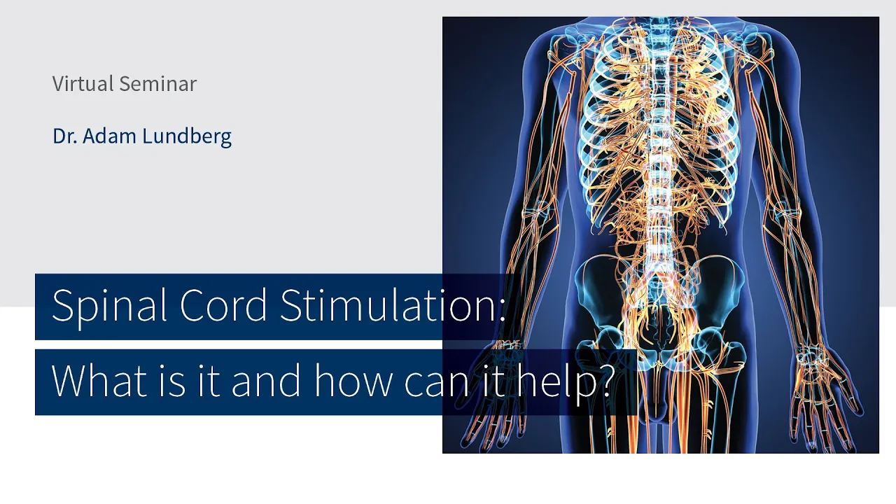 Spinal Cord Stimulation: What is it and how can it help? with Dr. Adam Lundberg | The CORE Institute