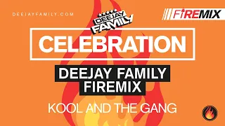 Celebration (DEEJAY FAMILY Firemix) - Kool \u0026 The Gang