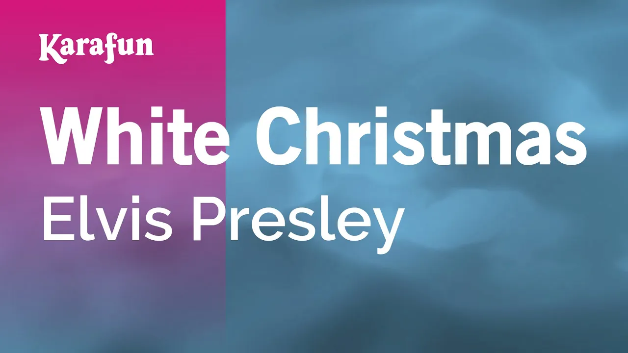 White Christmas - Elvis Presley | Karaoke Version | KaraFun White Christmas - Elvis Presley | Karaoke Version | KaraFun