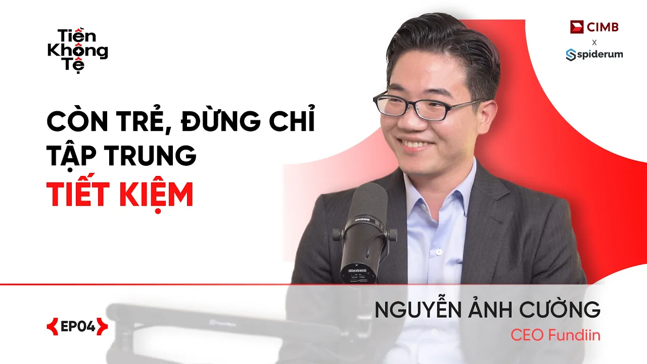Outline Video MUA TRƯỚC TRẢ SAU: Cạm bẫy hay Đòn bẩy? | Nguyễn Ảnh Cường - | Tiền Không Tệ EP 4 | Spiderum X CIMB