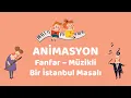 Lagu Animasyon: İKSV Çocuk Kitapları  | Fanfar – Müzikli Bir İstanbul Masalı