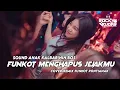 Download Lagu FUNKOT PONTIANAK • MENGHAPUS JEJAKMU (PETERPAN) • ROCKY RUDAS REMIX
