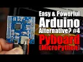 Easy Powerful Arduino Alternative Pyboard MicroPython Beginner s Guide