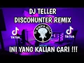 Download Lagu DJ TELER - DISCO HUNTER | DJ CAMPURAN FYP VIRAL TIKTOK TERBARU 2023 SOUNDKANE FULLBASS ENAK SEDUNIA