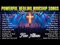 Lagu Shout to the Lord | Glory and Power | Best Worship Songs 2025