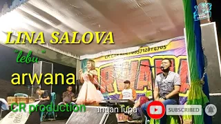 Download LINA SALOVA//LEBU//ARWANA//CR production MP3