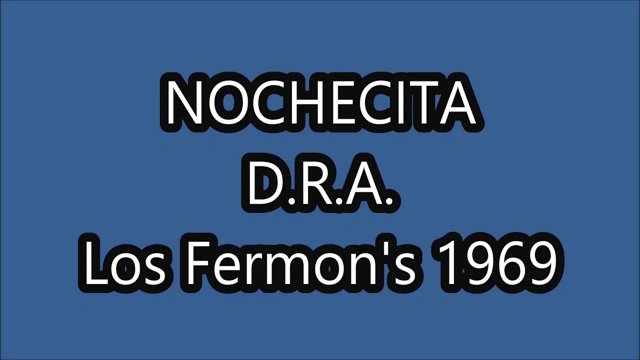 Los Fermon's - Nochecita (D.R.A.)