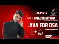 4 Operators with Dsa complete lecture and course in Java