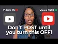 This NEW Hidden YouTube Setting is HURTING Your Views - Turn it OFF