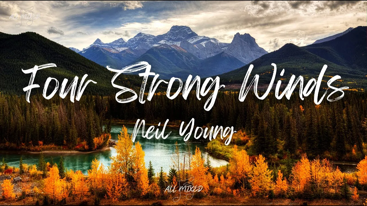 Neil Young - Four Strong Winds (Lyrics) Neil Young - Four Strong Winds (Lyrics)
