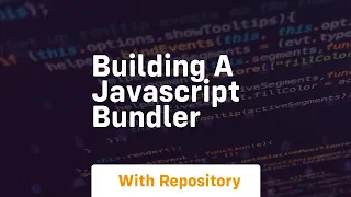 Building a javascript bundler