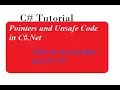 Pointers and Unsafe Code in C