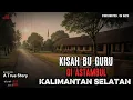 Download Lagu Kisah Bu Guru di Astambul Kalimantan Selatan